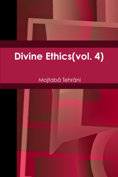 Divine Ethics(vol. 4)