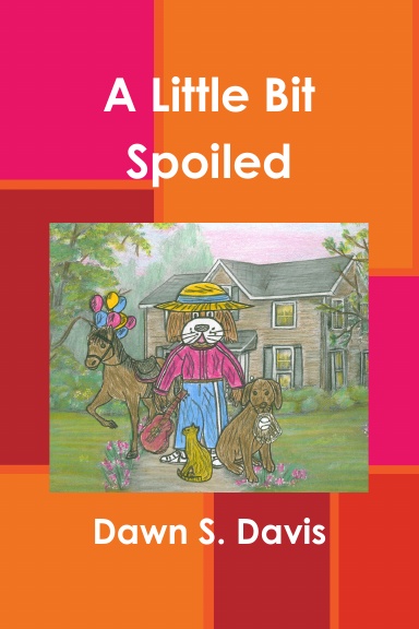 A Little Bit Spoiled