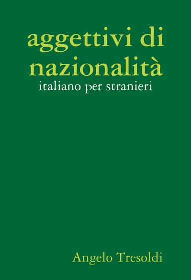 aggettivi di nazionalità - italiano per stranieri