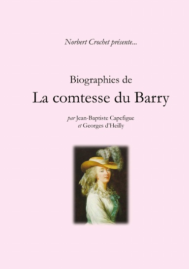 Biographies de la comtesse du Barry