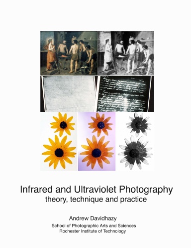 Infrared and Ultraviolet Photography - theory, techniques and practice