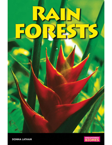Endangered Biomes: Rain Forests