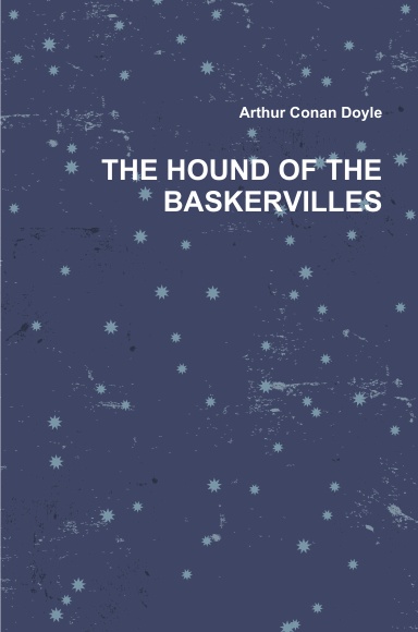 THE HOUND OF THE BASKERVILLES