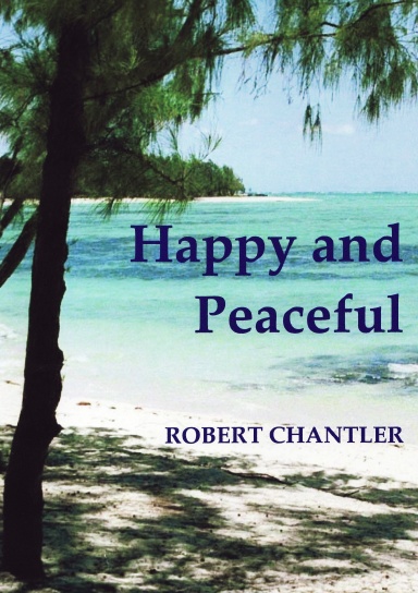 HAPPY AND PEACEFUL