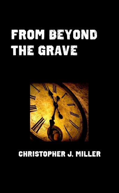 From Beyond the Grave