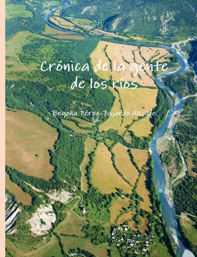 Crónica de la gente de los ríos
