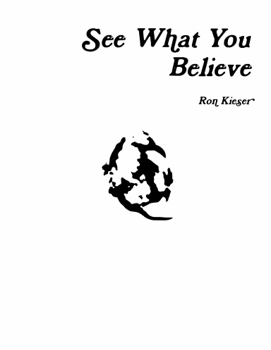 See What You Believe