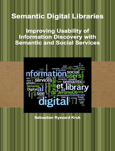 Semantic Digital Libraries - Improving Usability of Information Discovery with Semantic and Social Services