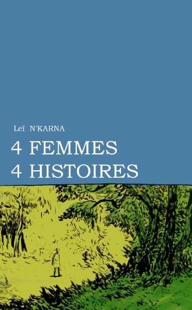quatre femmes, quatre histoires.