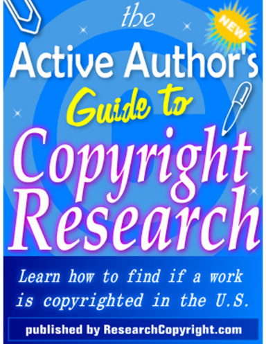 The Active Author's Guide to Copyright Research
