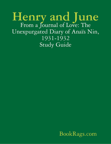 Henry and June: From a Journal of Love: The Unexpurgated Diary of Anaïs Nin, 1931-1932 Study Guide
