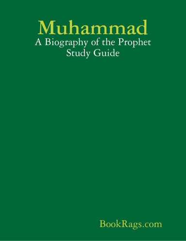 Muhammad: A Biography of the Prophet Study Guide