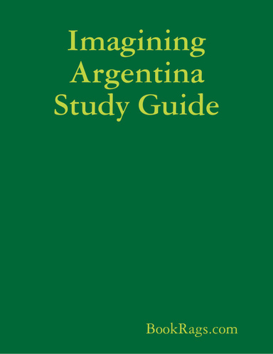 Imagining Argentina Study Guide