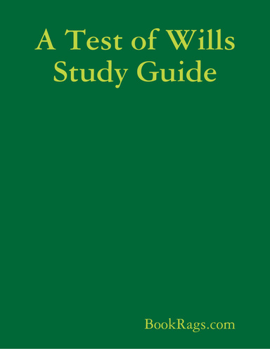 A Test of Wills Study Guide