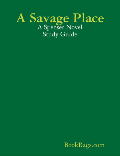 A Savage Place: A Spenser Novel Study Guide