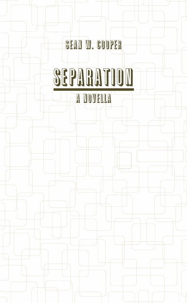Separation: A Novella