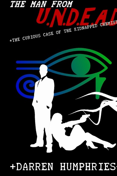 The Man From U.N.D.E.A.D. - The Curious Case Of The Kidnapped Chemist