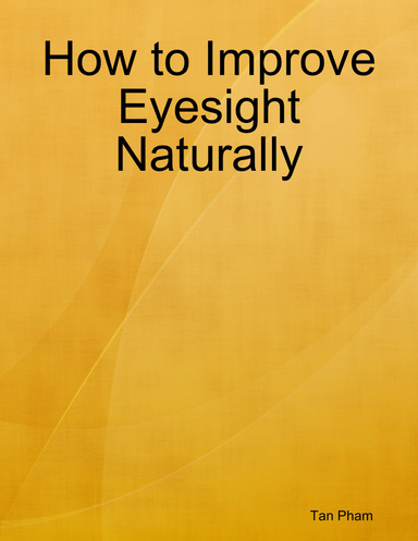 How to Improve Eyesight Naturally