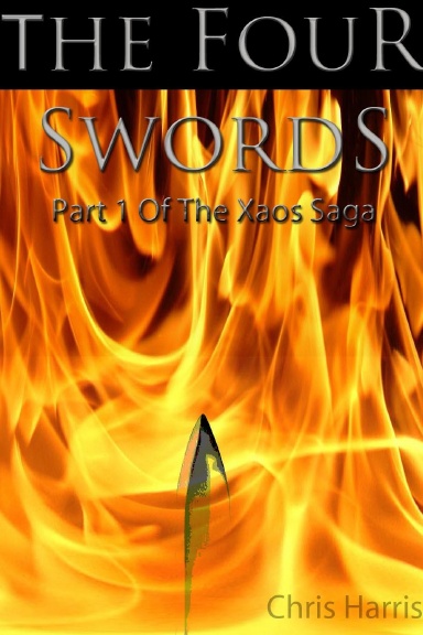 The Four Swords: Part 1 Of The Xaos Saga