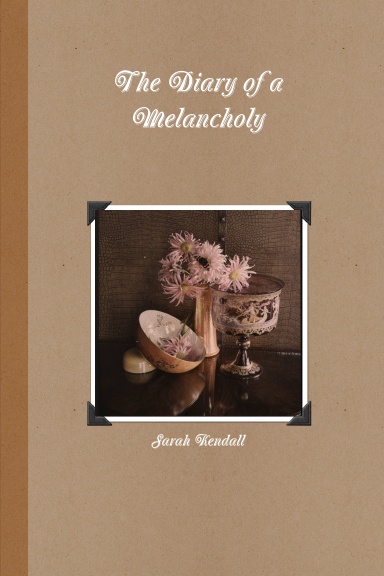 The Diary of a Melancholy