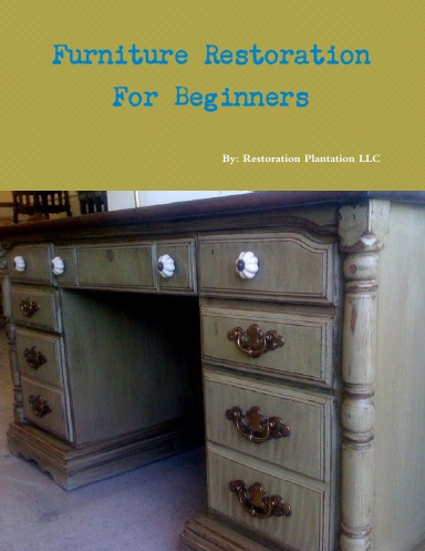 Furniture Restoration for Beginners