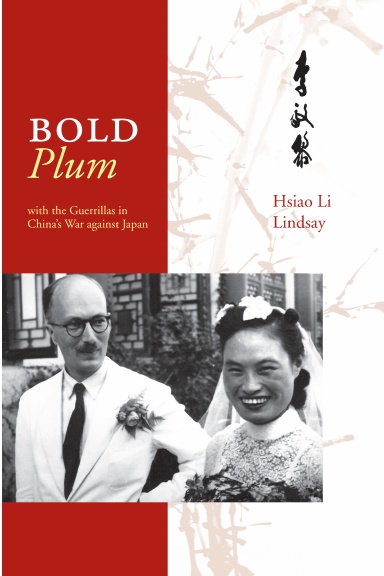 Bold Plum: with the Guerillas in China's War against Japan