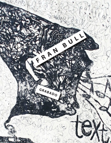 Fran Bull: Grabado '11