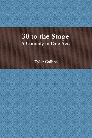 30 to the Stage