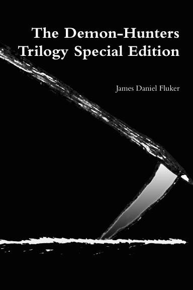 The Demon-Hunters Trilogy Special Edition