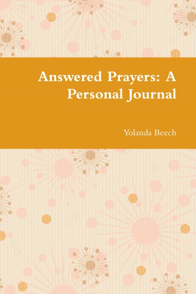Answered Prayers: A Personal Journal