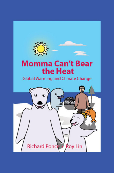 Momma Can't Bear the Heat, Global Warming and Climate Change