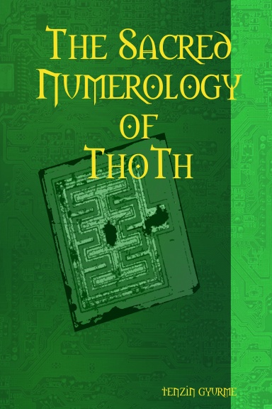 The Sacred Numerology of ThoTh