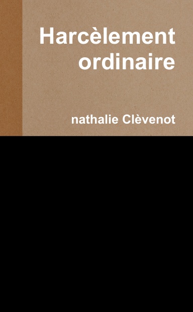 Harcèlement ordinaire