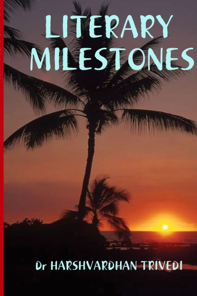 LITERARY MILESTONES
