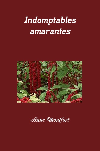 Indomptables amarantes