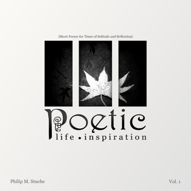 Poetic. Life. Inspiration