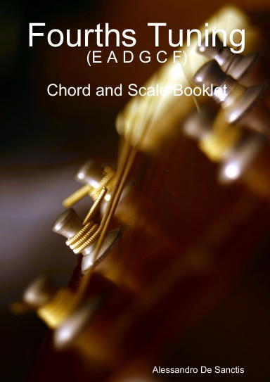 Fourths Tuning (E A D G C F) - Chord and Scale Booklet
