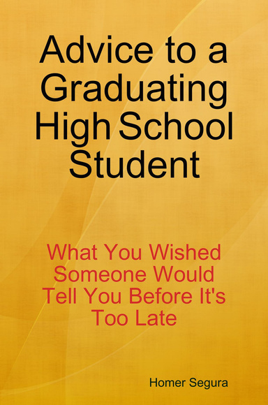 Advice to a Graduating High School Student