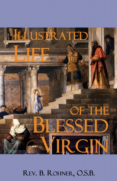 Illustrated Life of the Blessed Virgin