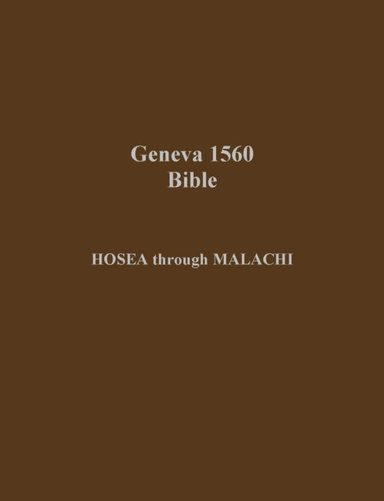 Geneva 1560 Minor Prophets [Large print]