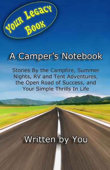 Your Legacy Book, A Camper's Notebook