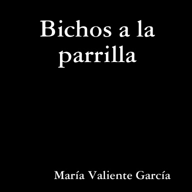 Bichos a la parrilla