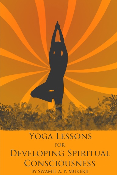 Yoga lessons for developing spiritual consciousness