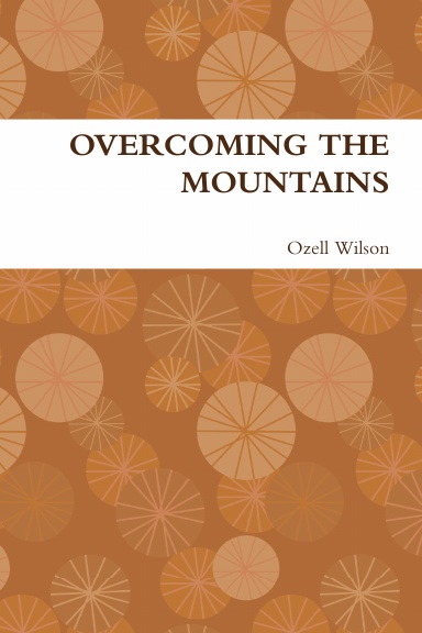 OVERCOMING THE MOUNTAINS
