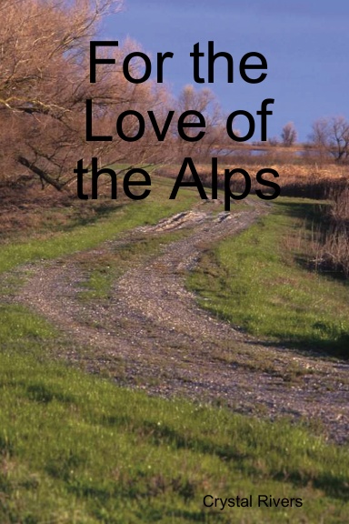 For the Love of the Alps