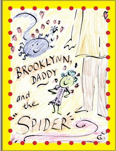 Brooklynn, Daddy & the Spider