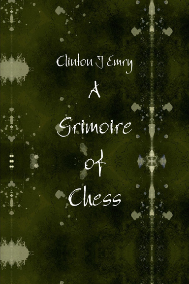 A Grimoire of Chess