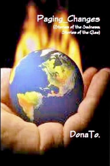 Paging_Changes: Stories of the Sadness; Stories of the Glee