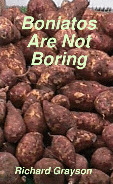 Boniatos Are Not Boring