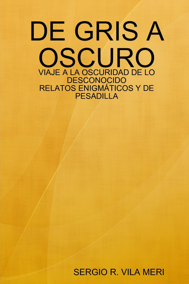 DE GRIS A OSCURO